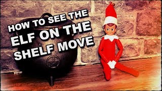 How To See The Elf On The Shelf Move At Christmas [upl. by Nnaeiluj991]