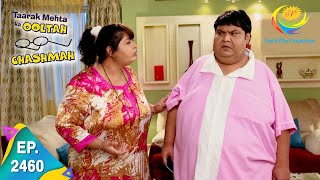 Taarak Mehta Ka Ooltah Chashmah  Episode 2460  Full Episode [upl. by Ochs]