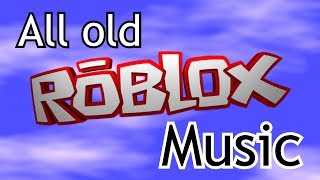 All Old ROBLOX Music [upl. by Agle887]