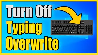 How to TURN OFF amp ON Text Overwrite on Windows 10 amp Chrome Insert Key [upl. by Htiek295]