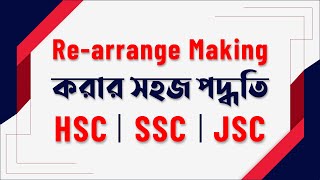 Rearrange Making  Easy Method  HSC  SSC  JSC  English 1st Paper [upl. by Cirederf992]