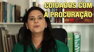 CUIDADOS COM A PROCURAÇÃO [upl. by Mohandas678]