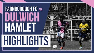 HAMLET HIGHLIGHTS Farnborough FC vs Dulwich Hamlet  National League South  130822 [upl. by Cutter928]