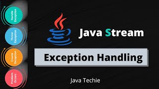 Java 8 Streams  Exception Handling Mechanism  lambda  JavaTechie [upl. by Pirali663]