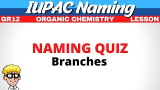 Naming Organic Molecules Grade 12  Branches [upl. by Egin]