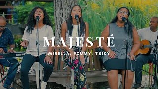 Majesté  Mirella amp Poumy amp Tsiky Live [upl. by Psyche]