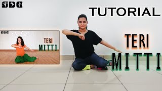 Step by step Dance TUTORIAL for TERI MITTI song  Shipras Dance Class [upl. by Ainegul]