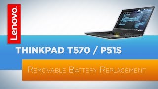 ThinkPad T570  P51s  T580  P52s Laptop  Removable Battery Replacement [upl. by Anuahsed]