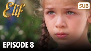 Elif Episode 8  English Subtitle [upl. by Namrej]