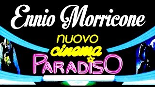 Ennio Morricone ● Cinema Paradiso  Childhood and Manhood Infanzia e Maturità ● HQ Audio [upl. by Aldridge]