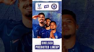 Crystal Palace vs Chelsea Predicted Lineup James Sancho Palmer amp Neto to Start  EPL [upl. by Turrell]