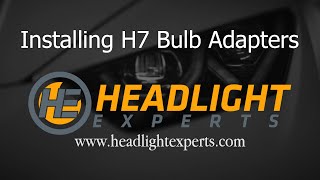 Headlight Experts Installing H7 Bulb Adapters on LED Bulbs [upl. by Odnomra736]