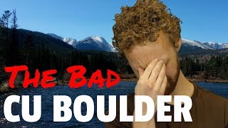 Top 5 reasons NOT to attend CU Boulder [upl. by Atiuqihc]