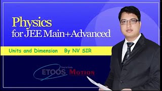 Units and Dimension class 11  Units and Measurement Class 11  NV sir Physics  JEE 2020  IIT JEE [upl. by Kay]