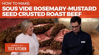 How to Make the Best Sous Vide RosemaryMustard Seed Crusted Roast Beef [upl. by Kant]