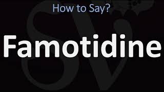 How to Pronounce Famotidine CORRECTLY [upl. by Ullyot528]