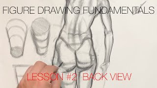 Figure Drawing Fundamentals  Lesson 2 Back View [upl. by Ailemak]