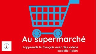 Au supermarché Faire les courses [upl. by Laiceps]