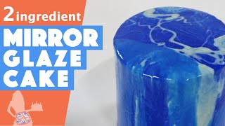 2 Ingredient Mirror Glaze Cake [upl. by Ocko220]