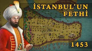 İstanbulun Fethi 1453  Fatihin Savaşları 1 [upl. by Page]