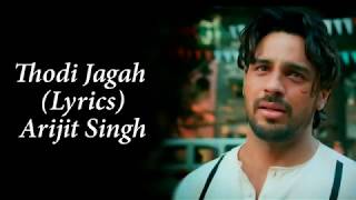 Thodi Jagah De De Mujhe Full Song With Lyrics Arijit Singh  Marjaavan  Sidharth M  Tara S [upl. by Terb]