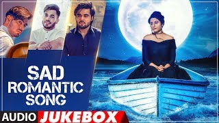 Sad Romantic Songs  Punjabi Audio Jukebox  Latest Punjabi Songs 2018  TSeries Apna Punjab [upl. by Lock110]