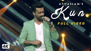 Kun Faya Kun  Atif Aslam  2020 4K [upl. by Nywde]