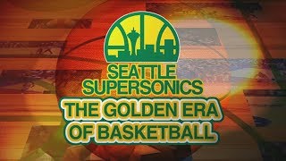 Seattle Supersonics Golden Era of Basketball Full Documentary [upl. by Seagraves]