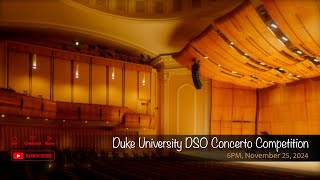 Duke University DSO Concerto Competition [upl. by Helbonnah580]