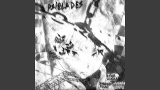 psiblades [upl. by Mulligan]