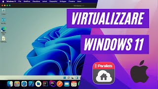 Virtualizzare Windows 11 su macOS con Parallels Desktop [upl. by Dunseath]