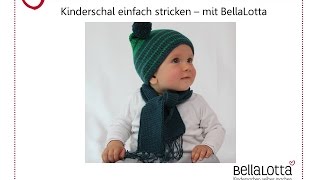 Kinderschal einfach stricken  mit BellaLotta [upl. by Jacobo]