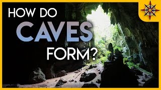 How Do Caves Form [upl. by Eiramana226]