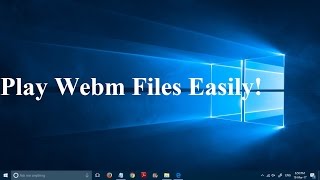 How to Play Webm Files without any additional Software [upl. by Emmalynn]