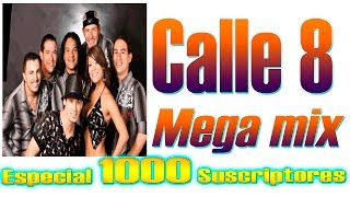 Calle 8 Mega Mix  Costa Rica  ESPECIAL 1000 SUSCRIPTORES [upl. by Naxor]