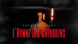 LHymne Des Chérubins [upl. by Anaeli]