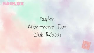 Duplex Apartment House Tour  Club Roblox [upl. by Meekah]