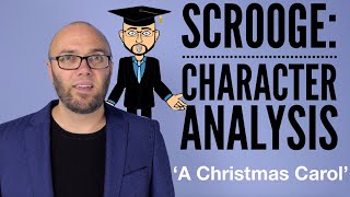 Ebeneezer Scrooge Character Analysis  A Christmas Carol [upl. by Ati]