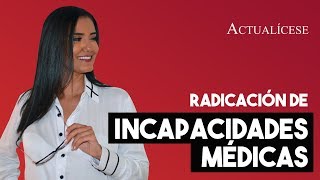 Pasos para radicar una incapacidad médica ante la EPS o la ARL [upl. by Nnylsor]