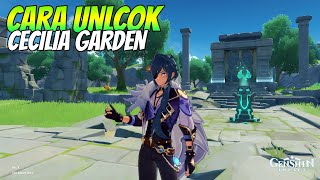 CARA UNLOCK CECILIA GARDEN GENSHIN IMPACT [upl. by Ellinad]