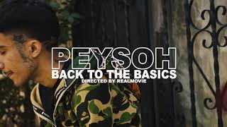 Peysoh  Back 2 The Basics Dir by mrrealmovie [upl. by Tnomyar]