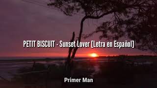 Petit Biscuit Sunset Lover  sub español [upl. by Blaseio]