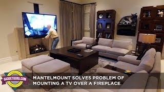 Adjustable MantelMount Solves Problem Of A TV Over Fireplace [upl. by Ahsiekyt]