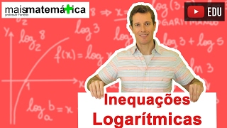 Inequações Logarítmicas Aula 14 de 14 [upl. by Broddy207]