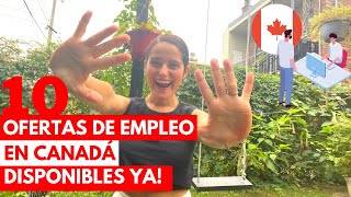 10 Trabajos en CANADÁ Aplicar YA [upl. by Ahsinra210]