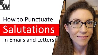 How to Punctuate Salutations in Emails and Letters [upl. by Elyrpa755]