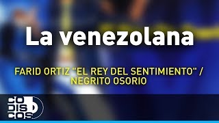 La Venezolana Farid Ortiz Audio [upl. by O'Connor]