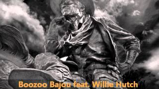 Boozoo Bajou feat Willie Hutch  Second To None [upl. by Boleslaw606]