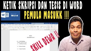 CARA CEPAT MENGETIK SKRIPSI DAN TESIS DI MS WORD  SKILL DEWA [upl. by Hildegarde]