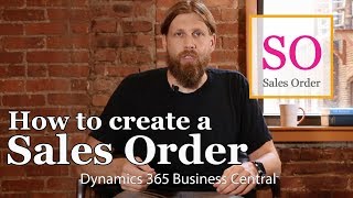 Dynamics 365 Business Central How to Create a Sales Order [upl. by Anivas]